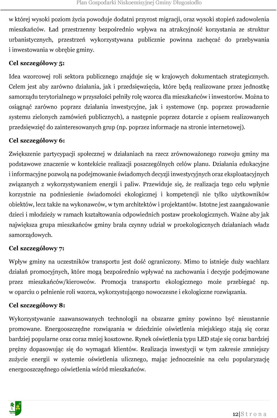 Cel szczegółowy 5: Idea wzorcowej roli sektora publicznego znajduje się w krajowych dokumentach strategicznych.