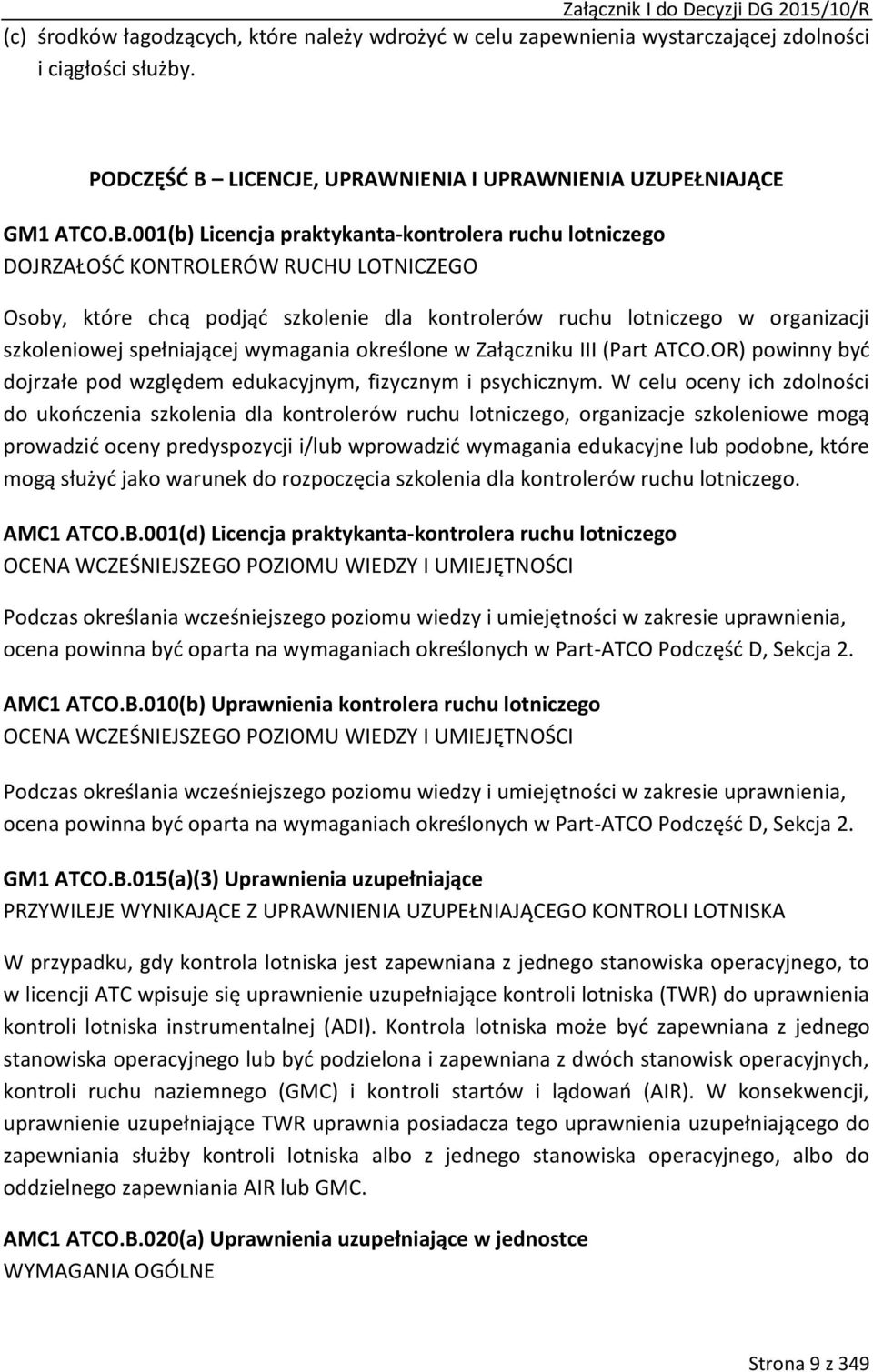 LICENCJE, UPRANIENIA I UPRANIENIA UZUPEŁNIAJĄCE GM1 ATCO.B.