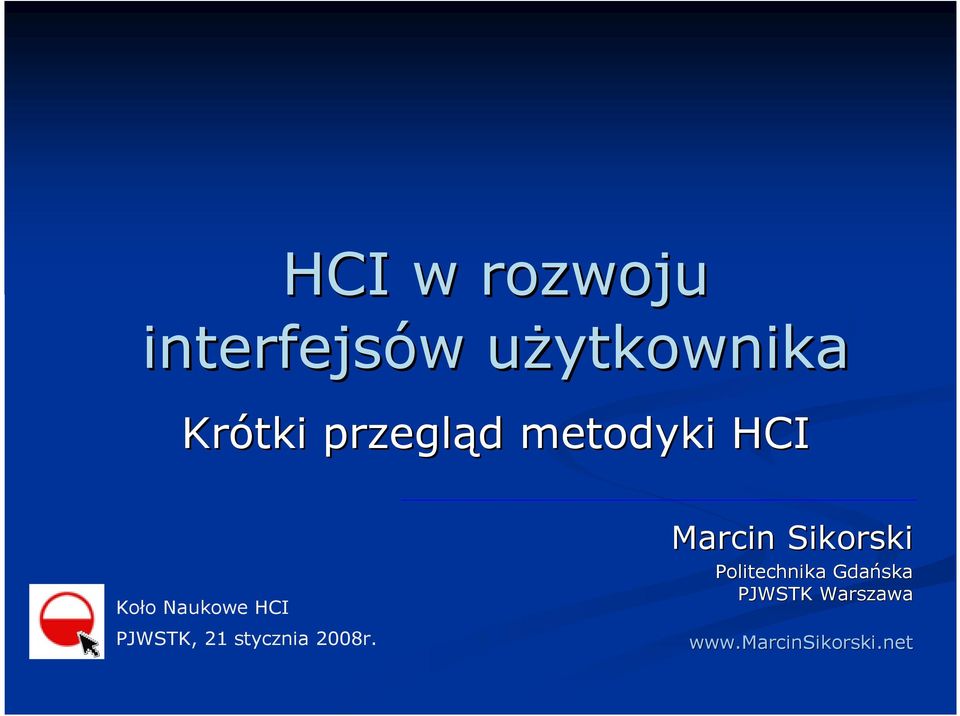 PJWSTK, 21 stycznia 2008r.