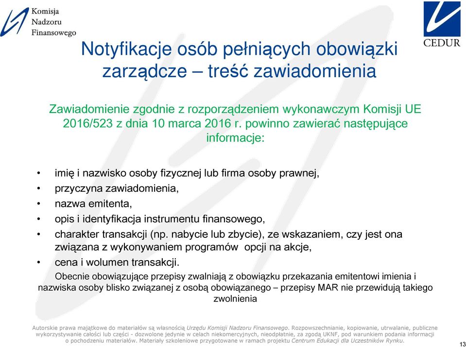instrumentu finansowego, charakter transakcji (np.