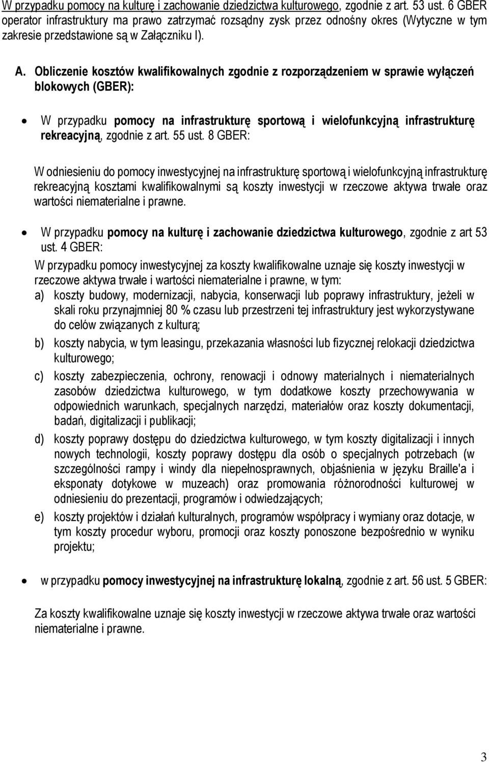 Obliczenie kosztów kwalifikowalnych zgodnie z rozporządzeniem w sprawie wyłączeń blokowych (GBER): W przypadku pomocy na infrastrukturę sportową i wielofunkcyjną infrastrukturę rekreacyjną, zgodnie z