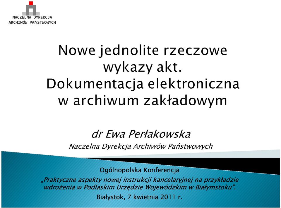 aspekty nowej instrukcji kancelaryjnej na przykładzie wdrożenia w