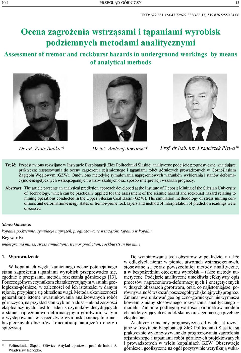 Piotr Bańka* ) dr inż.