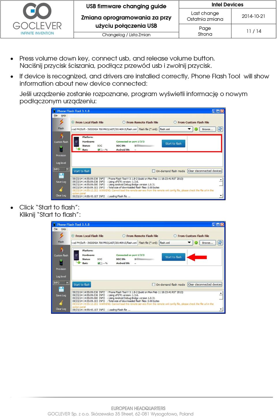 If device is recognized, and drivers are installed correctly, Phone Flash Tool will show information