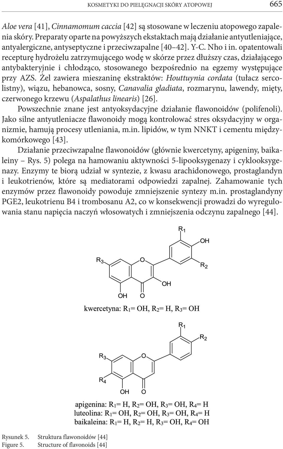 opatentowali recepturę hydrożelu zatrzymującego wodę w skórze przez dłuższy czas, działającego antybakteryjnie i chłodząco, stosowanego bezpośrednio na egzemy występujące przy AZS.