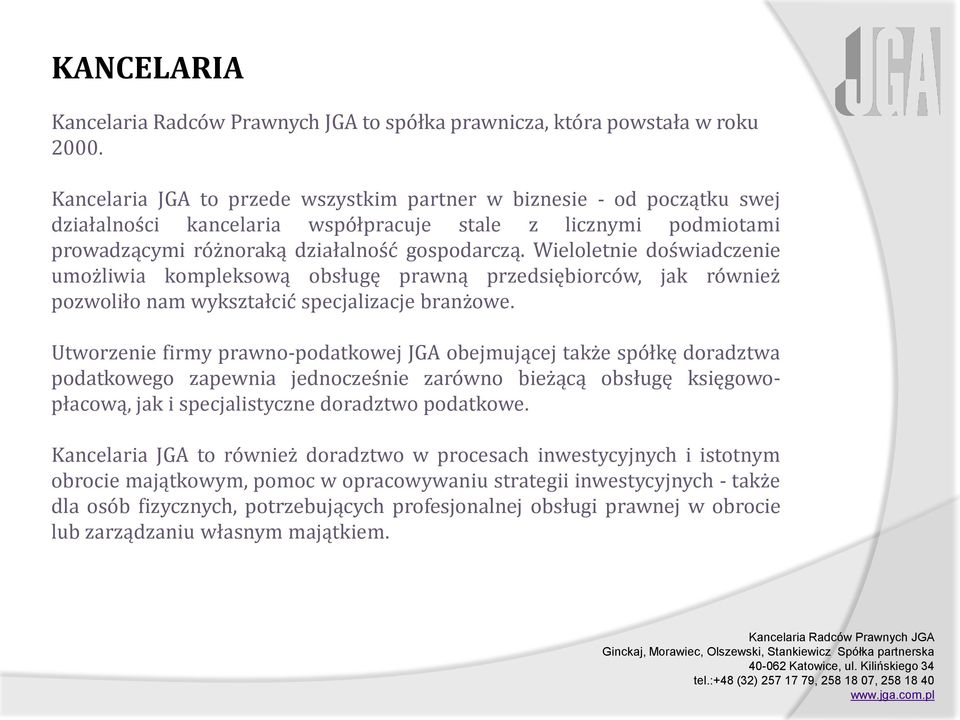 Wieloletnie doświadczenie umożliwia kompleksową obsługę prawną przedsiębiorców, jak również pozwoliło nam wykształcić specjalizacje branżowe.