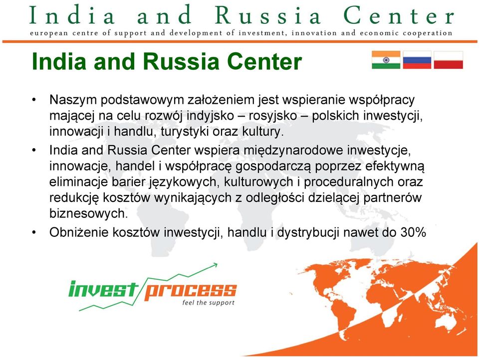 India and Russia Center wspiera międzynarodowe inwestycje, innowacje, handel i współpracę gospodarczą poprzez efektywną
