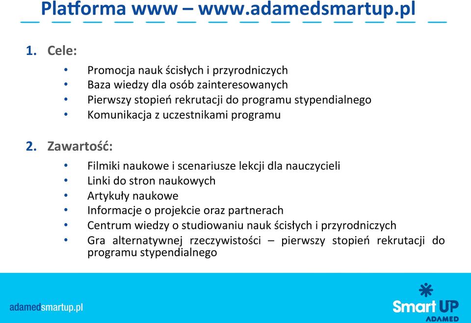 stypendialnego Komunikacja z uczestnikami programu 2.