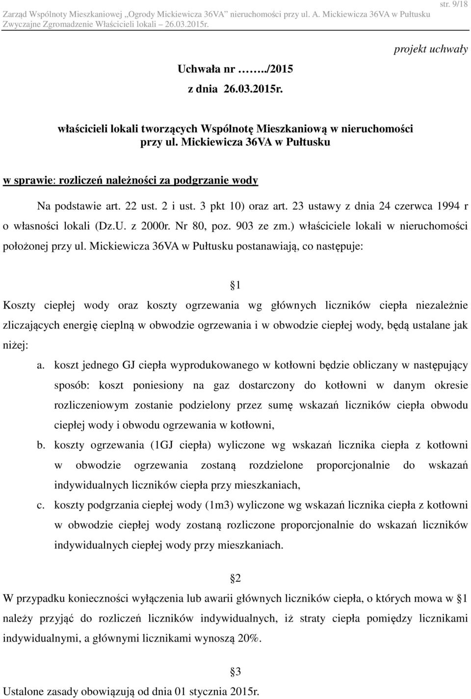 z 2000r. Nr 80, poz. 903 ze zm.) właściciele lokali w nieruchomości położonej przy ul.