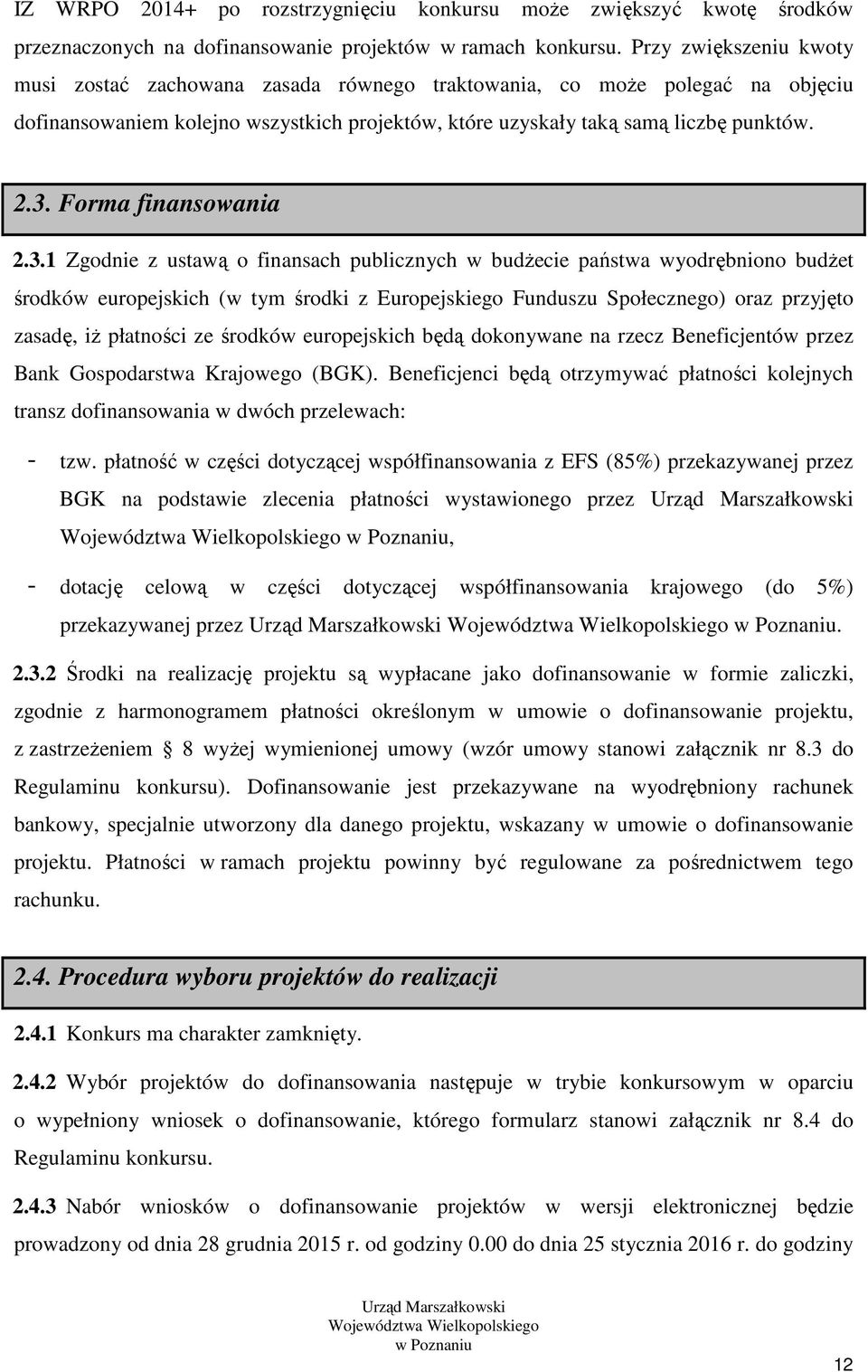 Forma finansowania 2.3.