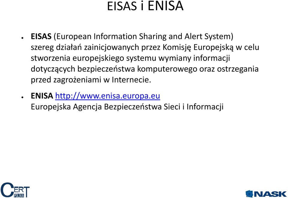 informacji dotyczących bezpieczeństwa komputerowego oraz ostrzegania przed zagrożeniami w