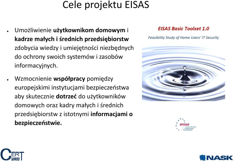 Wzmocnienie współpracy pomiędzy europejskimi instytucjami bezpieczeństwa aby skutecznie dotrzeć do