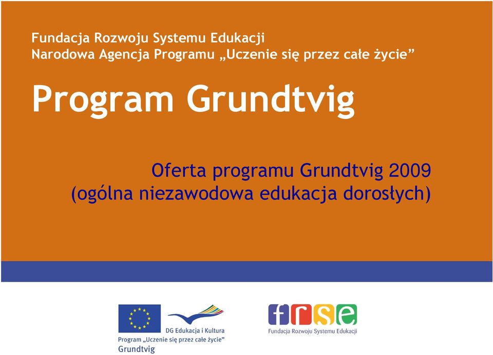 życie Program Grundtvig Oferta programu