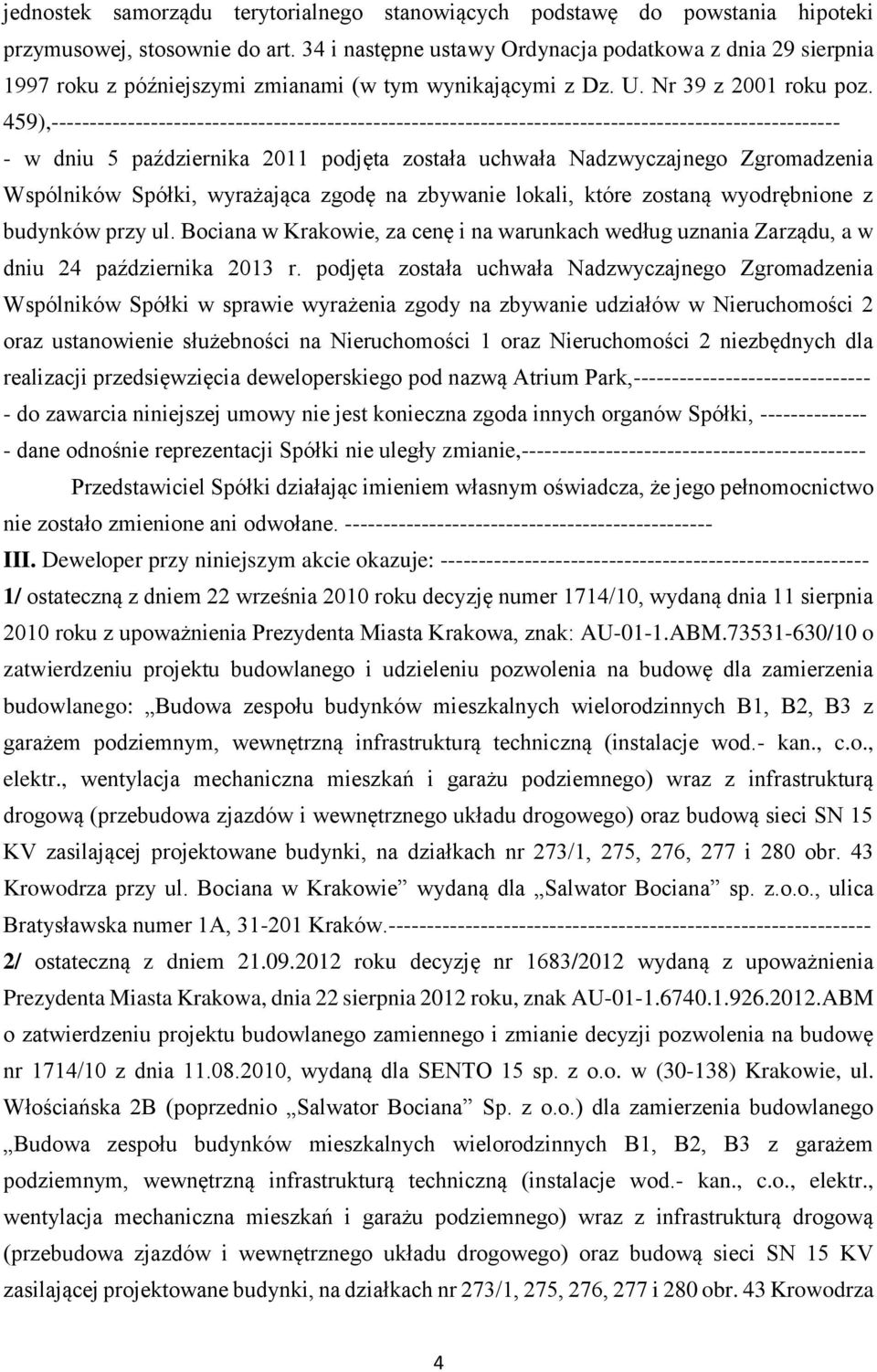 459),------------------------------------------------------------------------------------------------------- - w dniu 5 października 2011 podjęta została uchwała Nadzwyczajnego Zgromadzenia