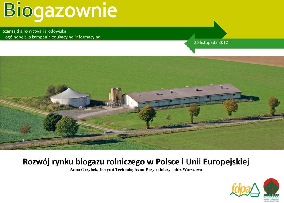 Rozwój rynku biogazu rolniczego w Polsce i Unii