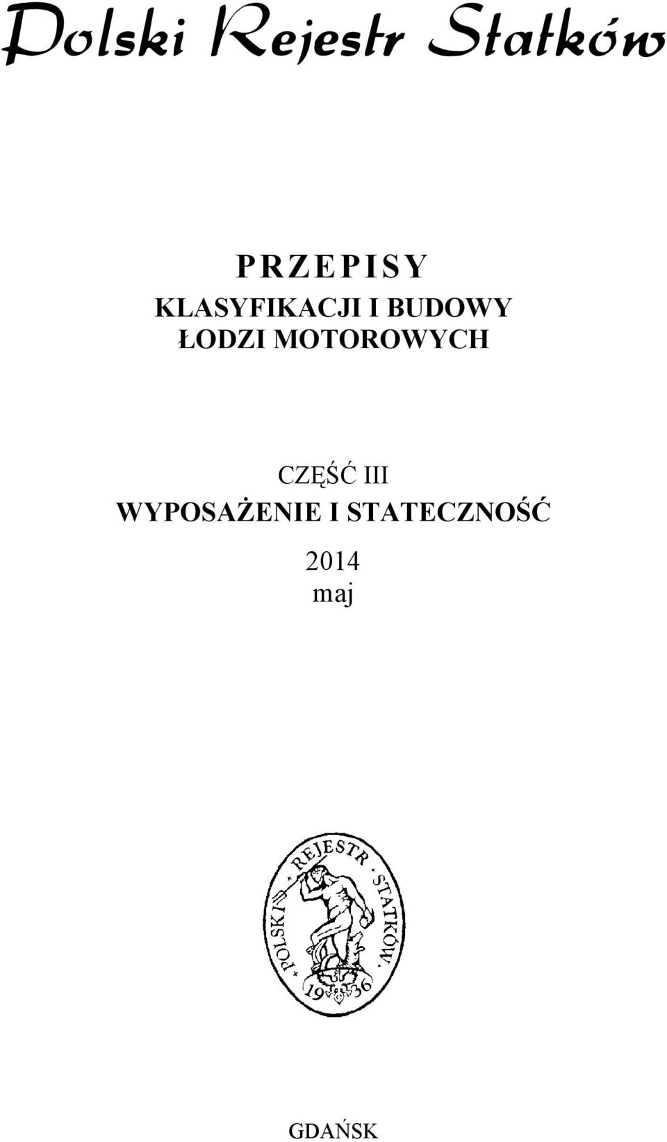 CZĘŚĆ III WYPOSAŻENIE I