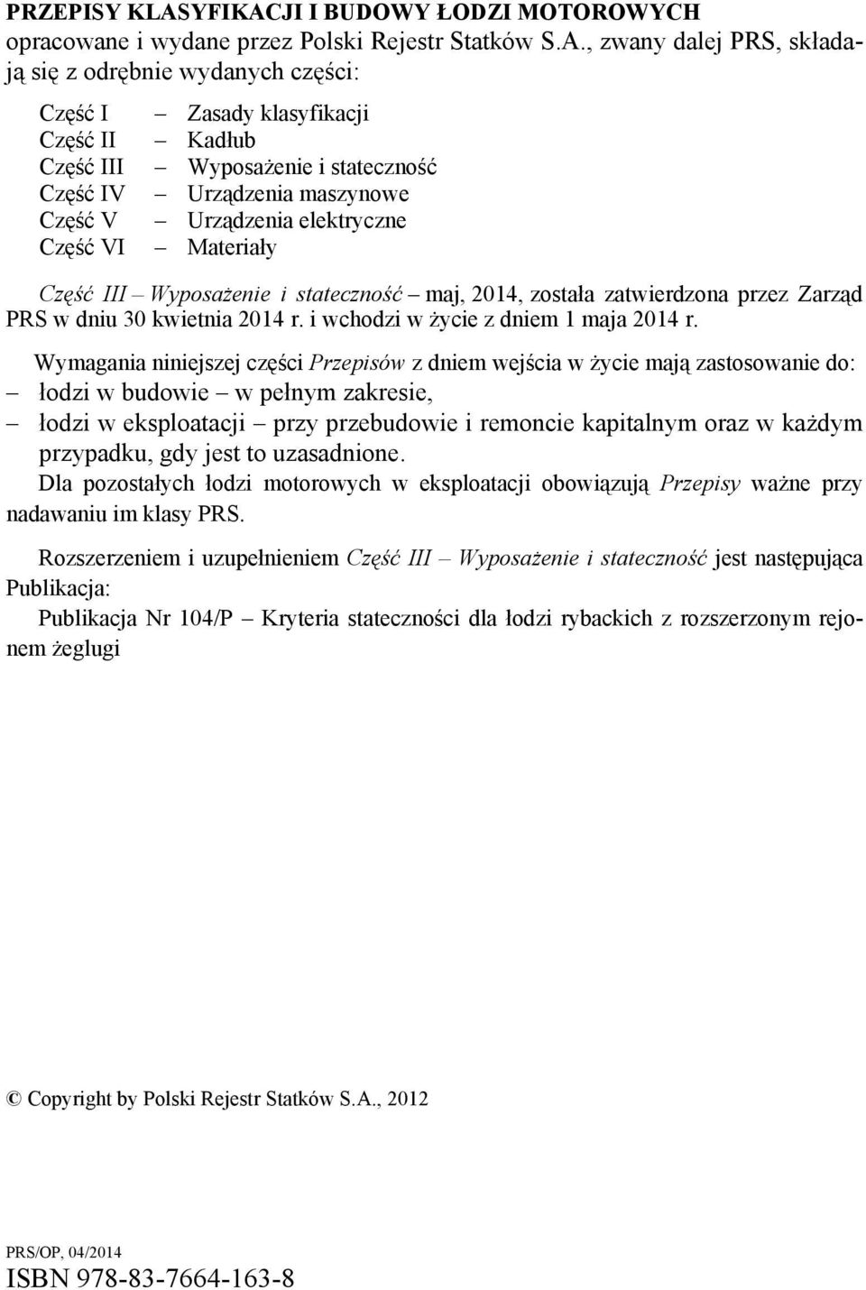 JI I BUDOWY ŁODZI MOTOROWYCH opracowane i wydane przez Polski Rejestr Statków S.A.
