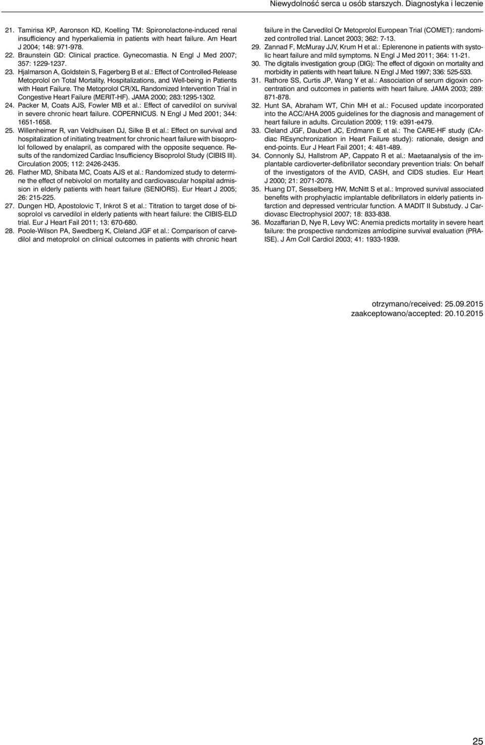 : Effect of Controlled-Release Metoprolol on Total Mortality, Hospitalizations, and Well-being in Patients with Heart Failure.