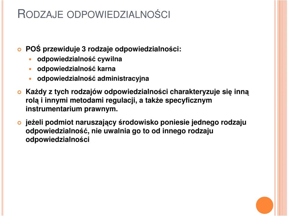 charakteryzuje się inną rolą i innymi metodami regulacji, a takŝe specyficznym instrumentarium prawnym.