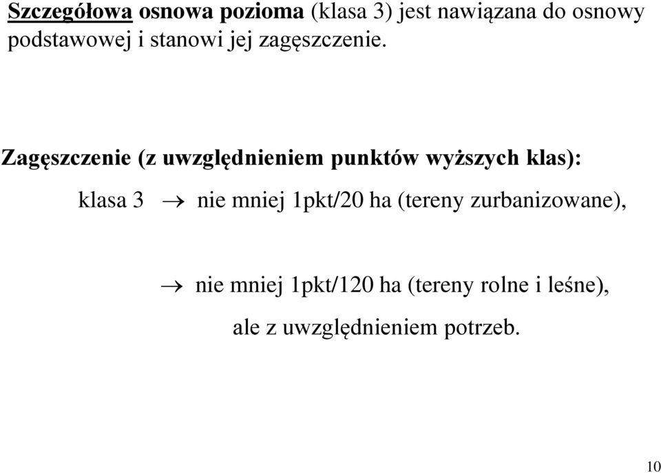 Zagęszczenie (z uwzględnieniem punktów wyższych klas): klasa 3 nie