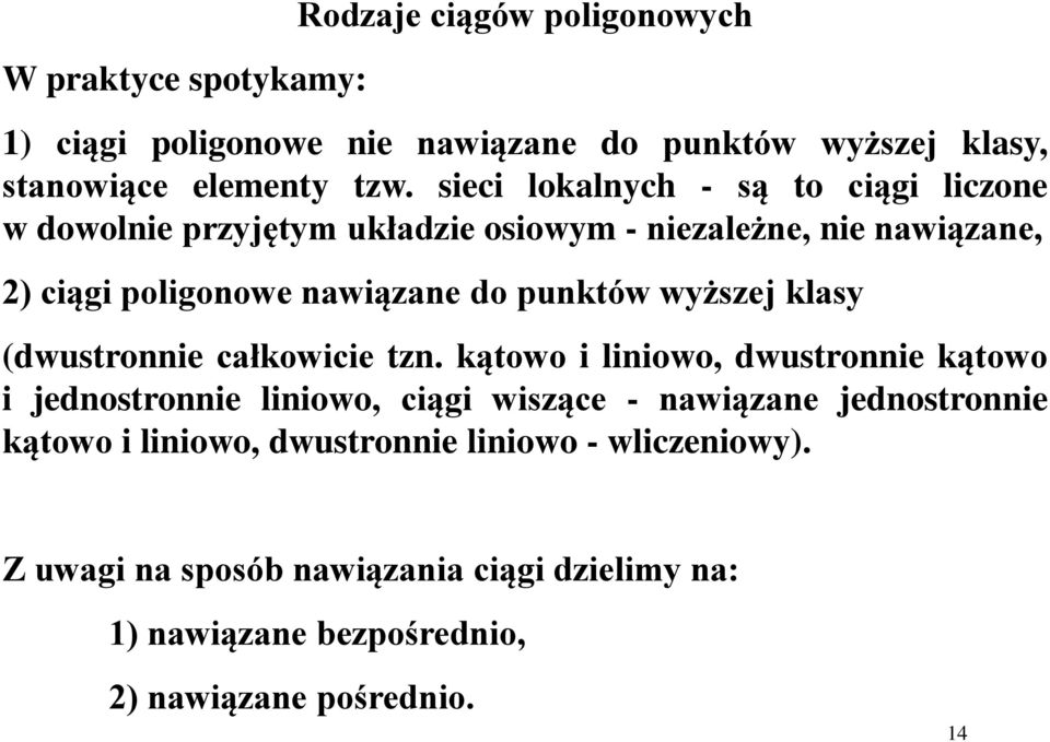 wyższej klasy (dwustronnie całkowicie tzn.