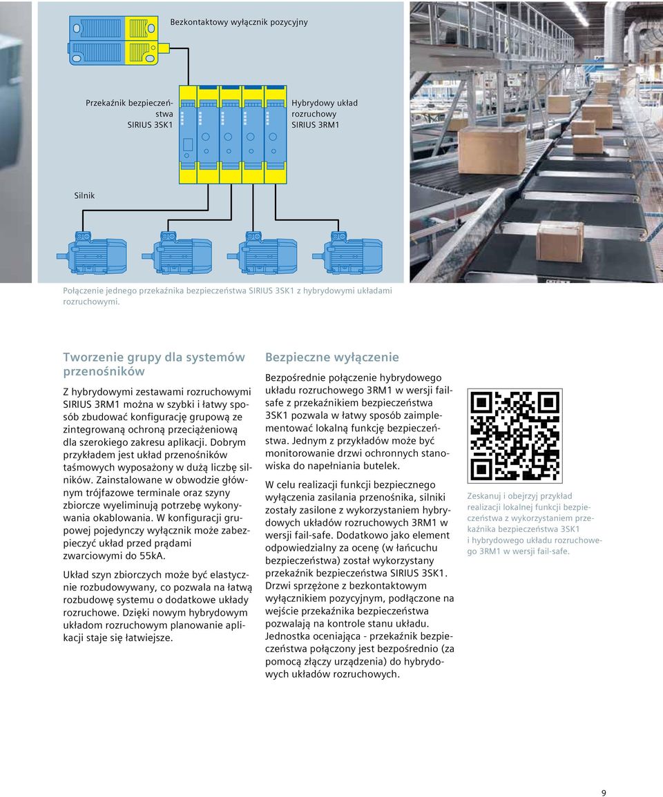 Tworzenie grupy dla systemów przenośników Z hybrydowymi zestawami rozruchowymi SIRIUS 3RM1 można w szybki i łatwy sposób zbudować konfigurację grupową ze zintegrowaną ochroną przeciążeniową dla