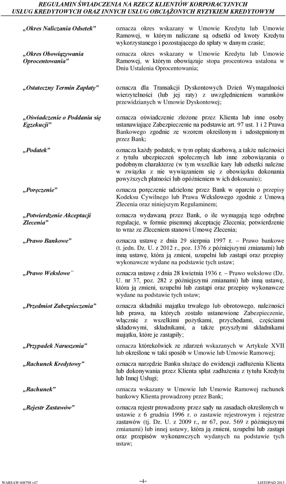 Oświadczenie o Poddaniu się Egzekucji Podatek Poręczenie Potwierdzenie Akceptacji Zlecenia Prawo Bankowe Prawo Wekslowe Przedmiot Zabezpieczenia Przypadek Naruszenia Rachunek Kredytowy Rachunek