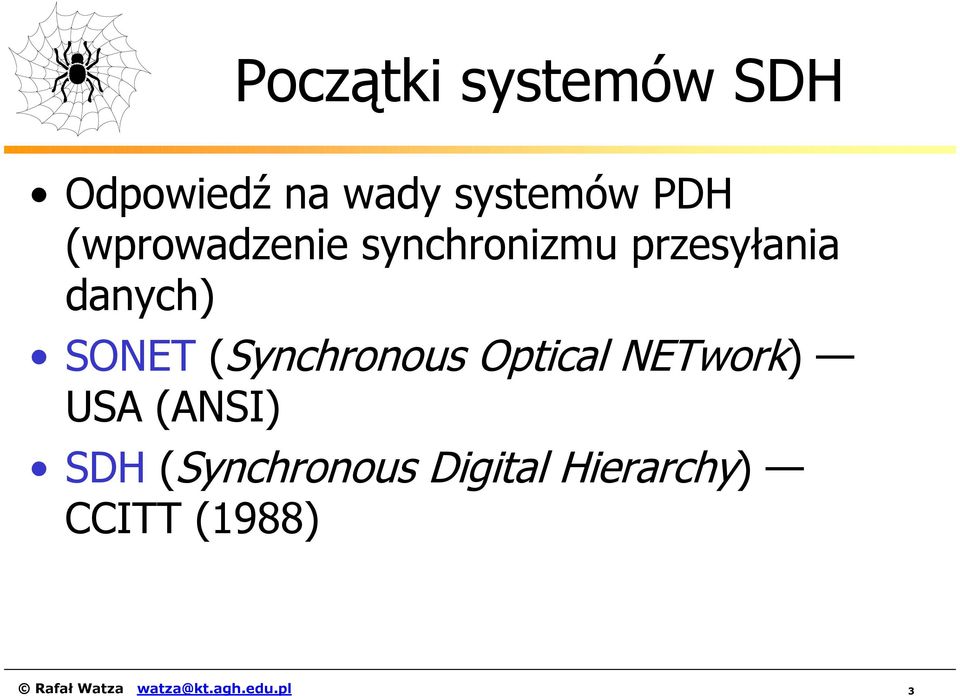SONET(Synchronous Optical NETwork) USA (ANSI)