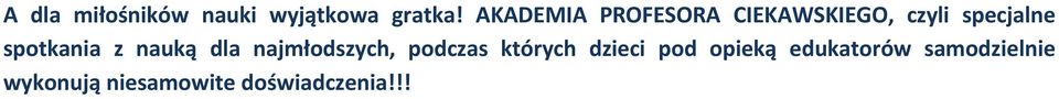 spotkania z nauką dla najmłodszych, podczas których