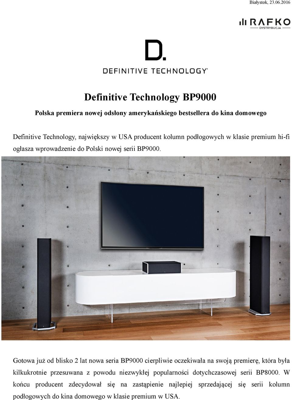producent kolumn podłogowych w klasie premium hi-fi ogłasza wprowadzenie do Polski nowej serii BP9000.