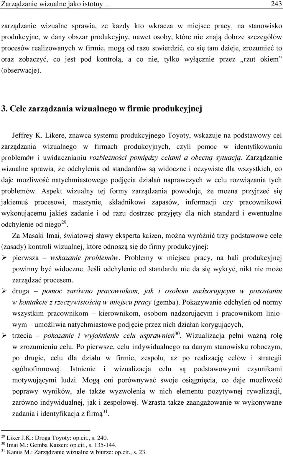 Cele zarządzania wizualnego w firmie produkcyjnej Jeffrey K.