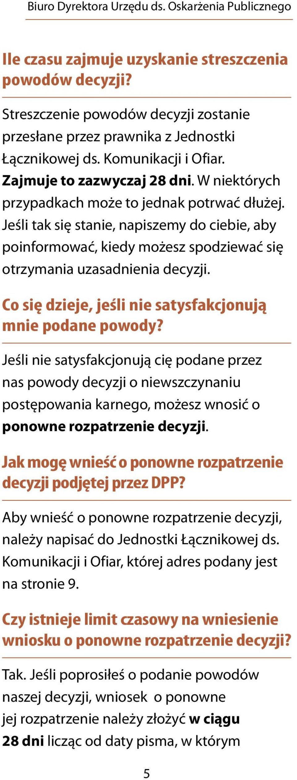 Co się dzieje, jeśli nie satysfakcjonują mnie podane powody?