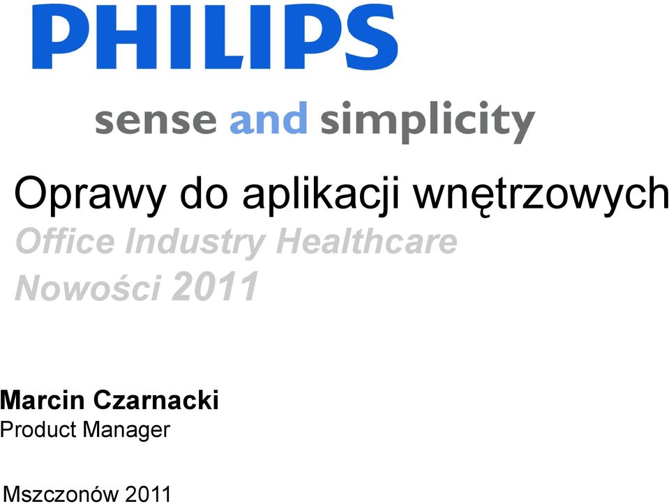 Healthcare Nowości 2011