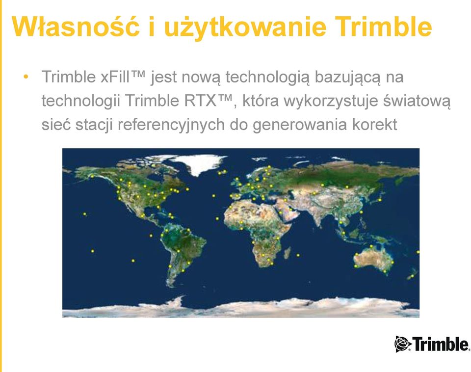 technologii Trimble RTX, która wykorzystuje