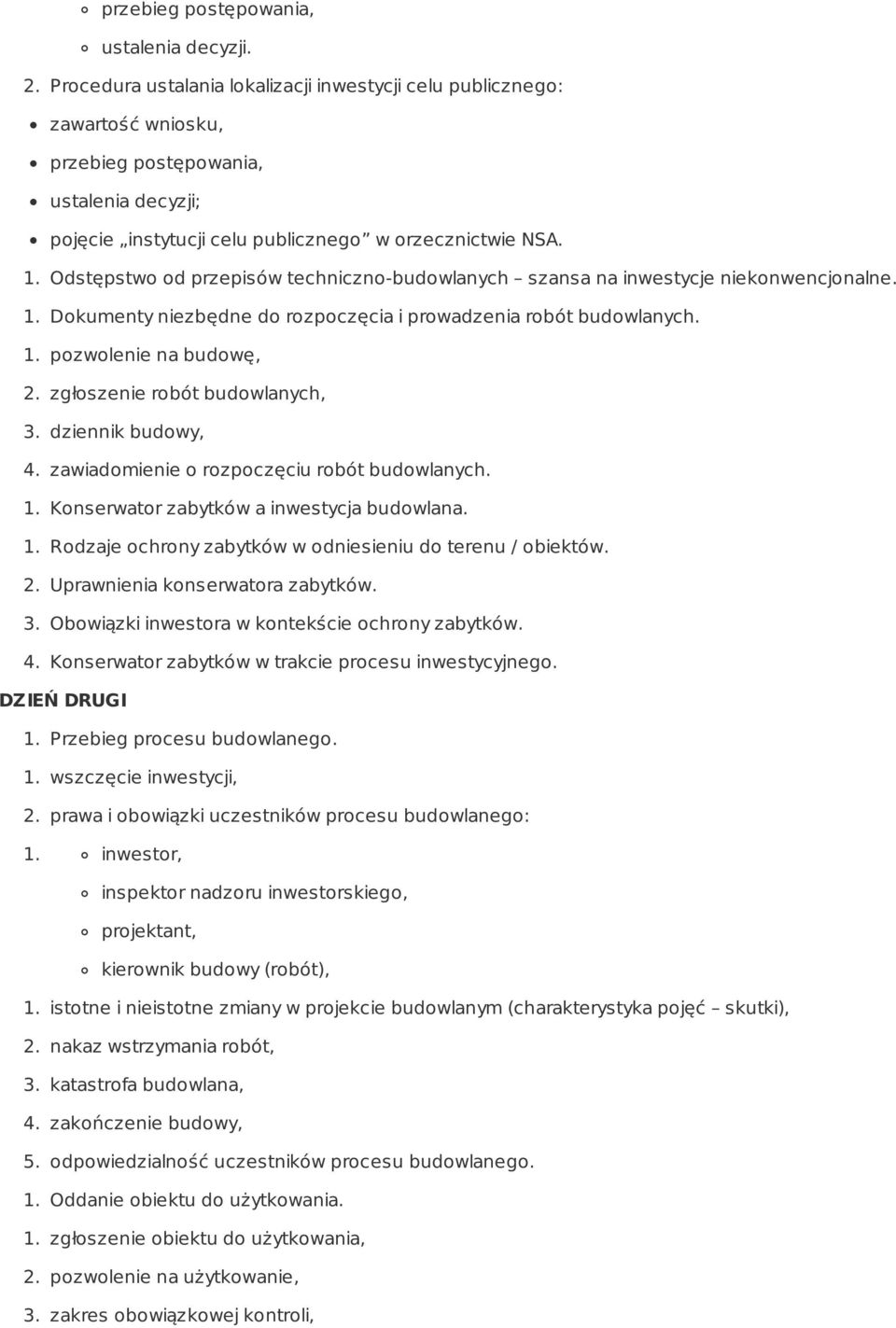 Odstępstwo od przepisów techniczno-budowlanych szansa na inwestycje niekonwencjonalne. 1. Dokumenty niezbędne do rozpoczęcia i prowadzenia robót budowlanych. 1. pozwolenie na budowę, 2.