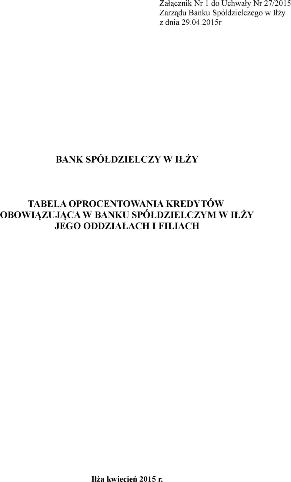2015r BANK SPÓŁDZIELCZY W IŁŻY TABELA OPROCENTOWANIA