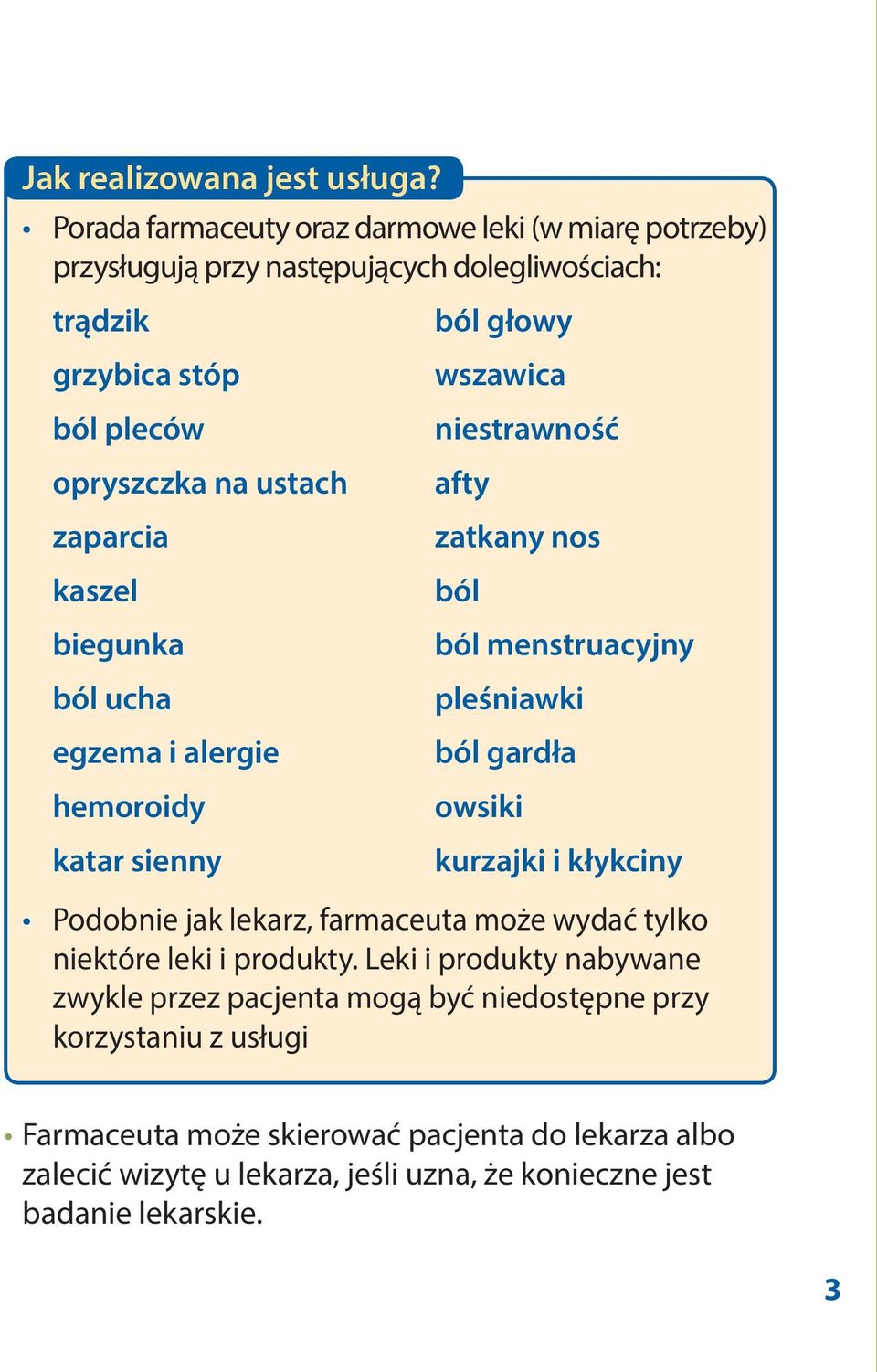 kaszel biegunka ból ucha egzema i alergie hemoroidy katar sienny ból głowy wszawica niestrawność afty zatkany nos ból ból menstruacyjny pleśniawki ból gardła owsiki
