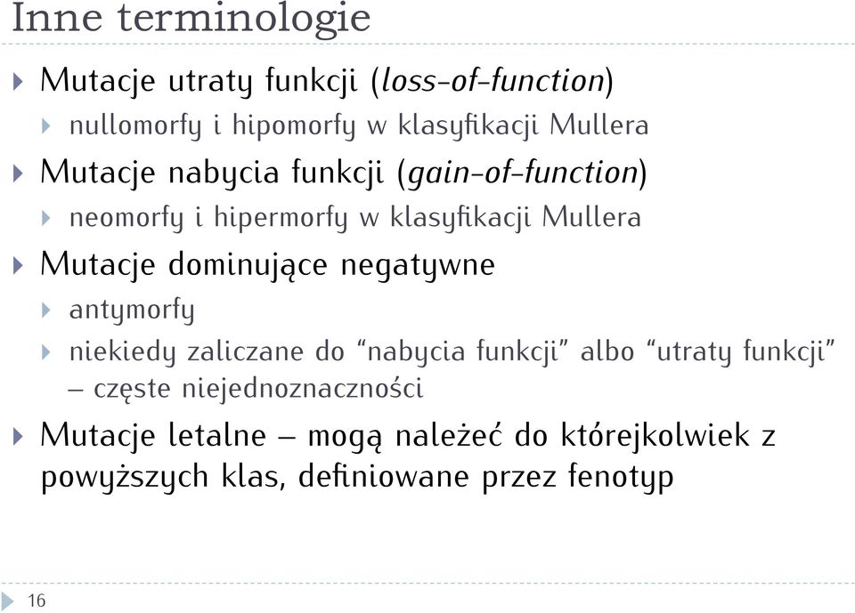 Mutacje dominujące negatywne antymorfy niekiedy zaliczane do nabycia funkcji albo utraty funkcji