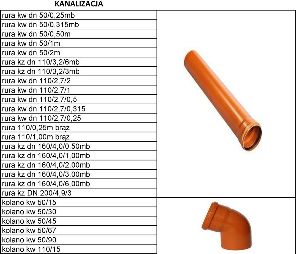 110/0,25m brąz rura 110/1,00m brąz rura kz dn 160/4,0/0,50mb rura kz dn 160/4,0/1,00mb rura kz dn 160/4,0/2,00mb rura kz dn 160/4,0/3,00mb