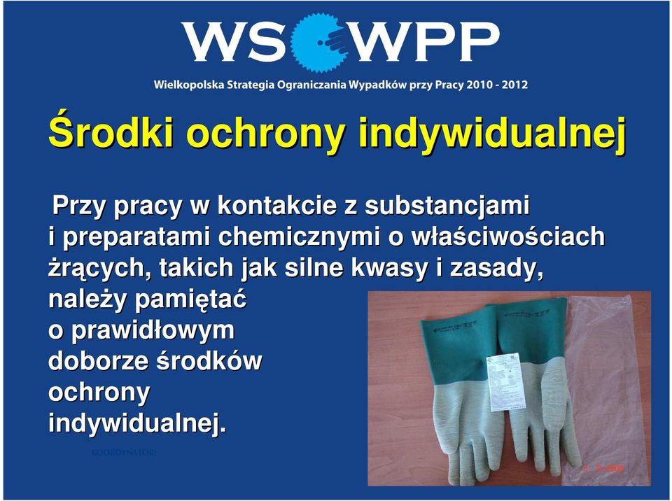 ciwościach ciach żrących, takich jak silne kwasy i zasady,