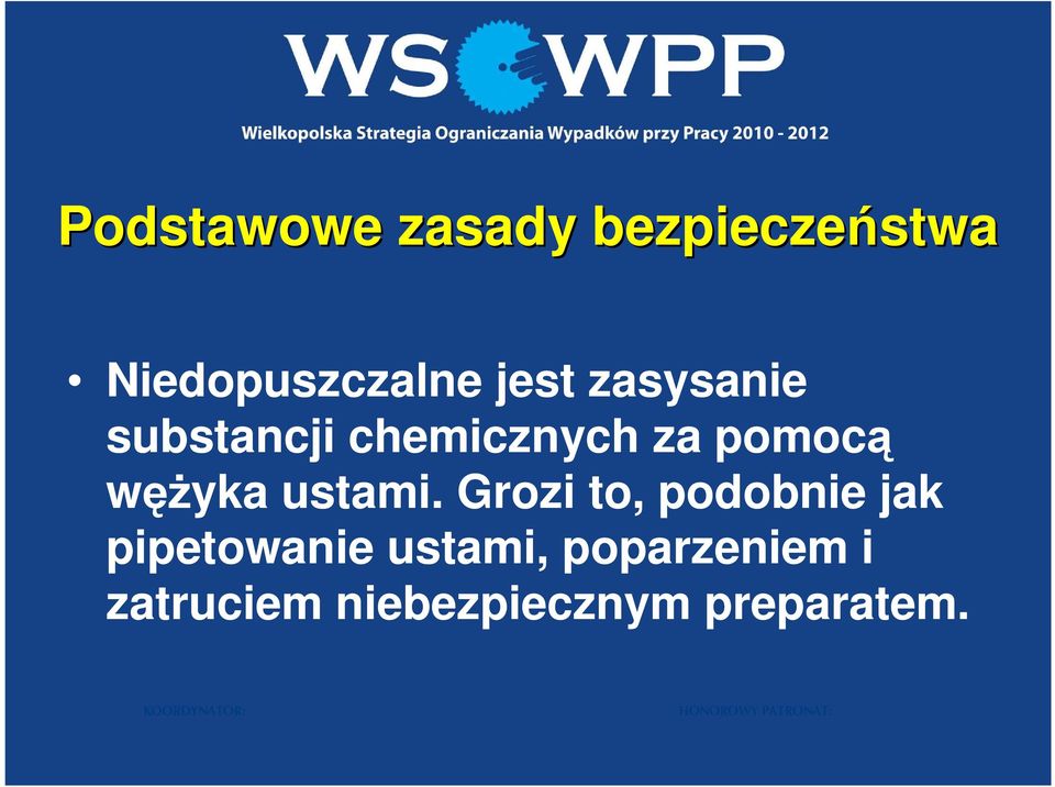 wężyka ustami.
