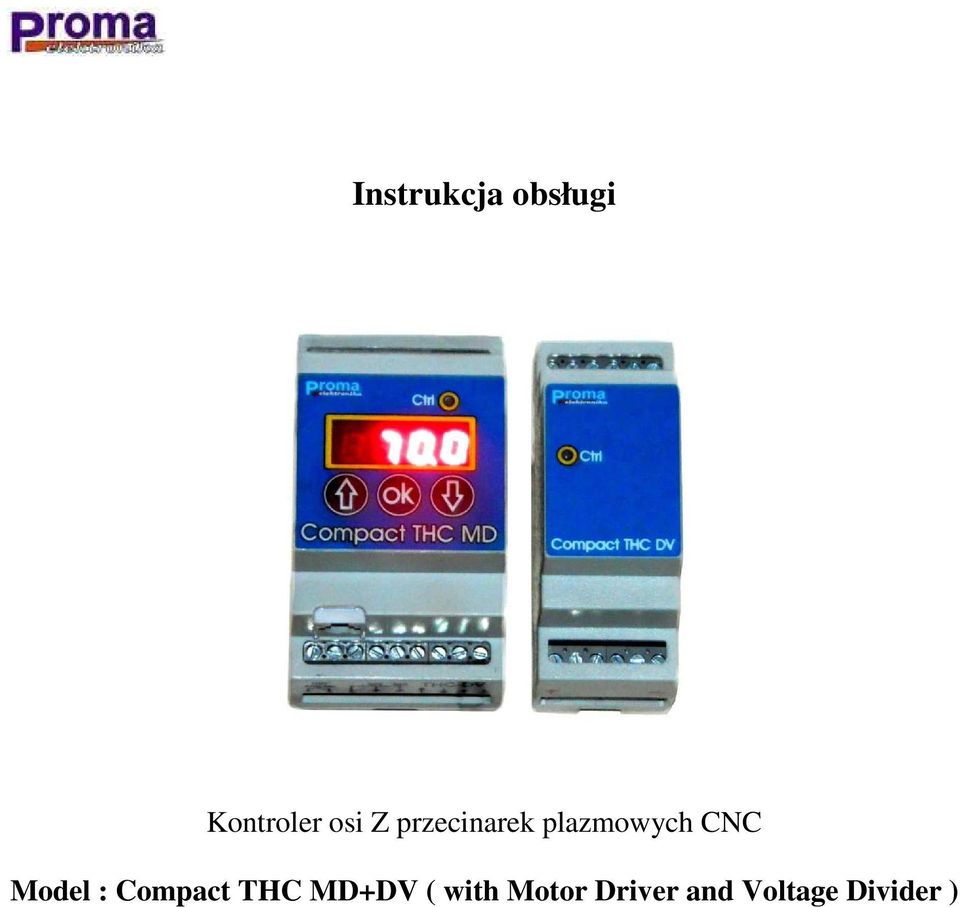 Model : Compact THC MD+DV ( with