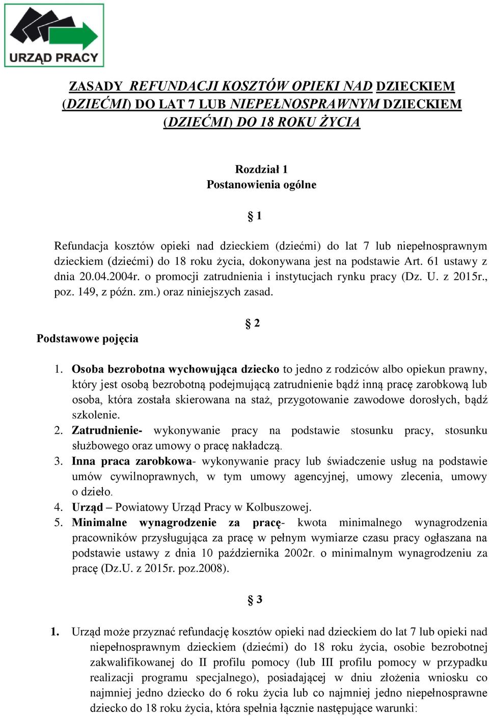 z 2015r., poz. 149, z późn. zm.) oraz niniejszych zasad. Podstawowe pojęcia 2 1.