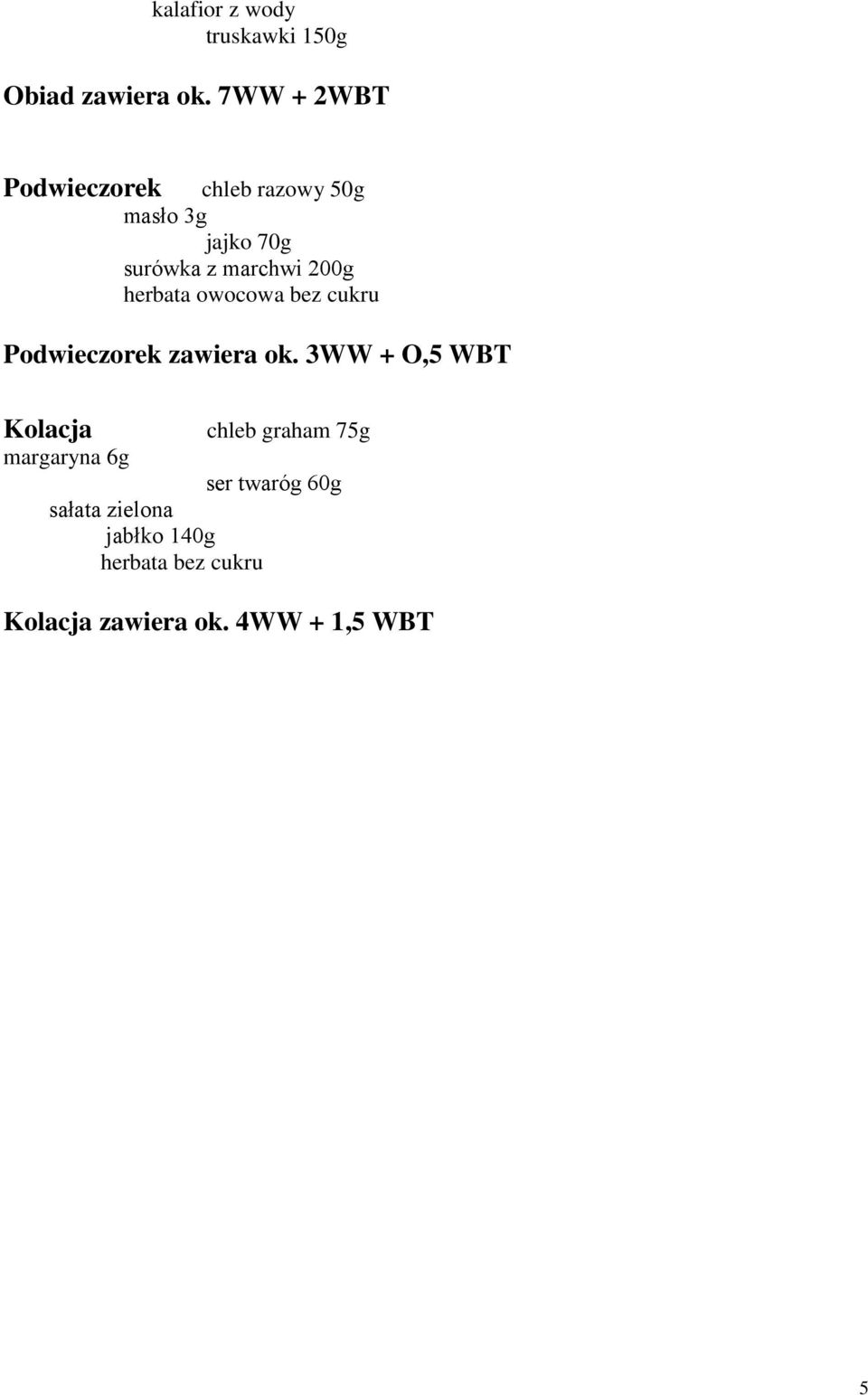 herbata owocowa bez cukru Podwieczorek zawiera ok.