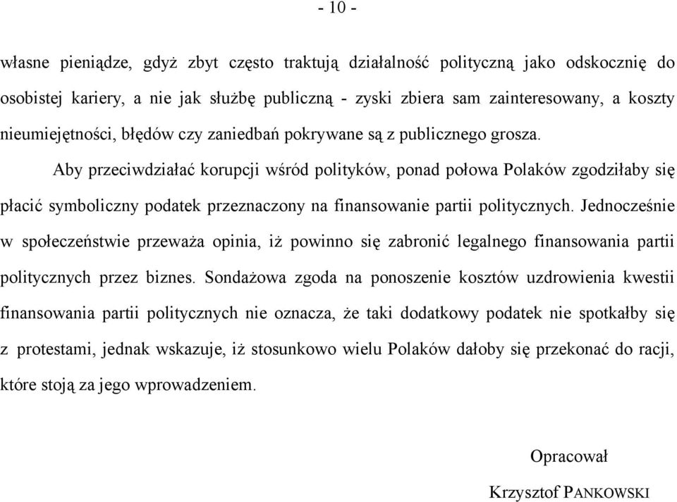Aby przeciwdziałać korupcji wśród polityków, ponad połowa Polaków zgodziłaby się płacić symboliczny podatek przeznaczony na finansowanie partii politycznych.