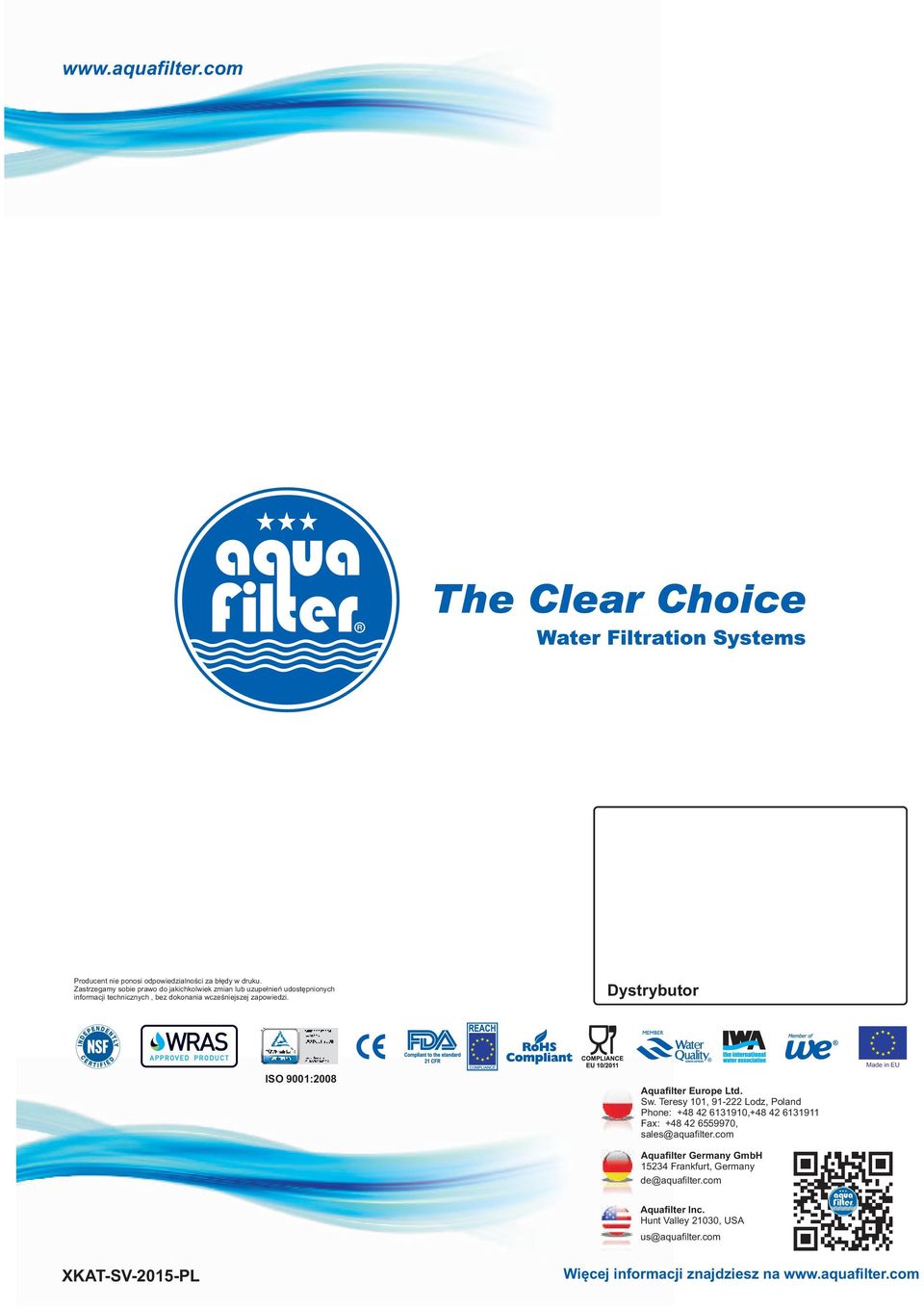 Dystrybutor Made in EU ISO 9001:2008 Aquafilter Europe Ltd. Sw.