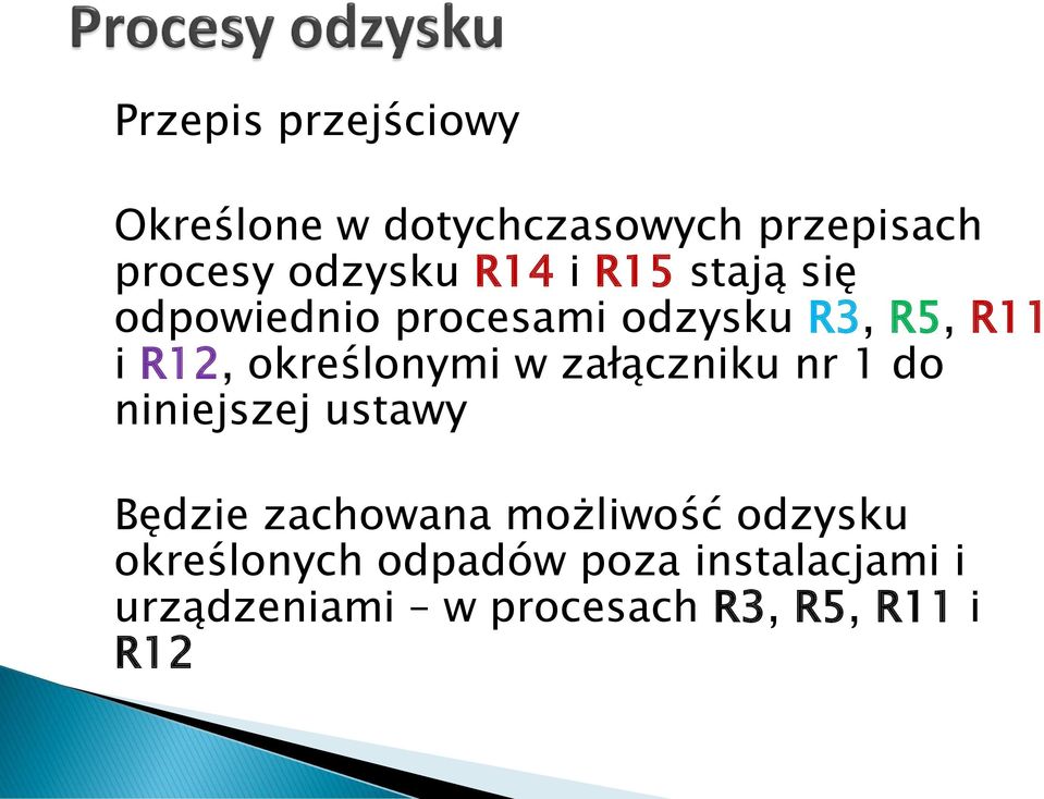 określonymi w załączniku nr 1 do niniejszej ustawy Będzie zachowana możliwość