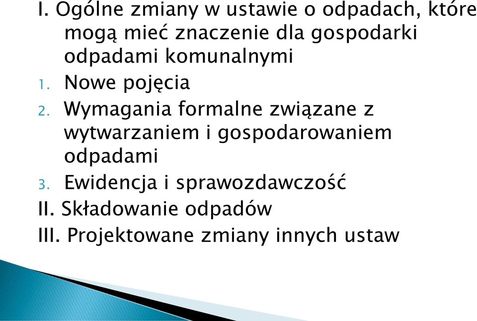 Wymagania formalne związane z wytwarzaniem i gospodarowaniem odpadami