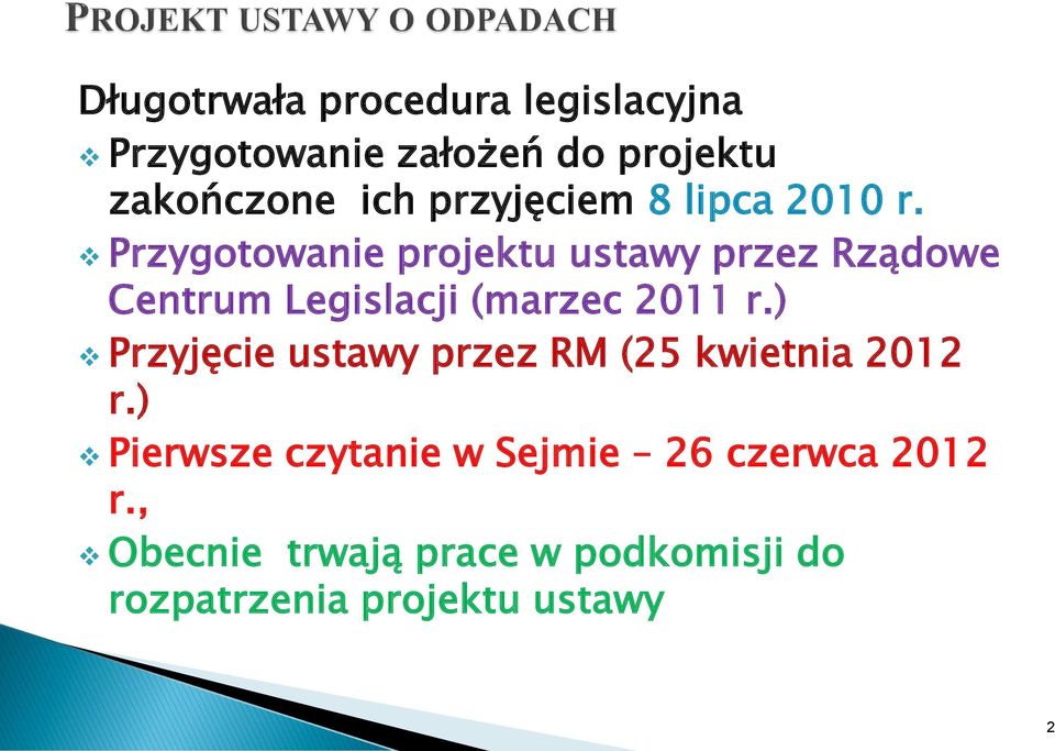 Przygotowanie projektu ustawy przez Rządowe Centrum Legislacji (marzec 011 r.