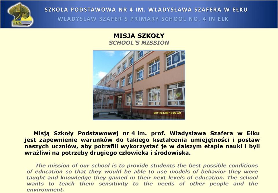 etapie nauki i byli wrażliwi na potrzeby drugiego człowieka i środowiska.